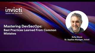 Mastering DevSecOps Best Practices Learned From Common Mistakes [upl. by Bobker]