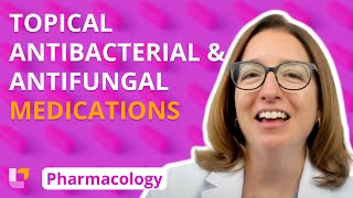 Topical Antibacterial and Antifungal Medications  Pharmacology Integumentary System LevelUpRN [upl. by Ferrand869]