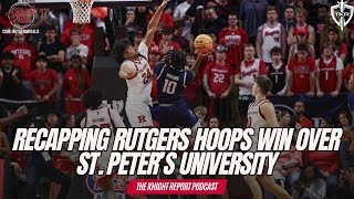 Recapping Rutgers 7565 win over St Peters  Rutgers Scarlet Knights Basketball [upl. by Anahoj]