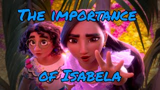 Encanto The Importance of Isabela What Else Can I Do [upl. by Vinia]