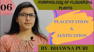 PLACENTATION amp AESTIVATIONMORPHOLOGY OF FLOWERING PLANTSCH5CLASS11THBIOLOGY [upl. by Lirrehs]