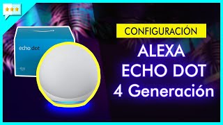 Cómo Configurar ALEXA Echo Dot 4 por primera vez ⚙️ [upl. by Lauter809]