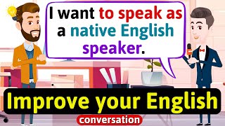 Improve English Speaking Skills Advanced English phrases and words English Conversation Practice [upl. by Alurd]