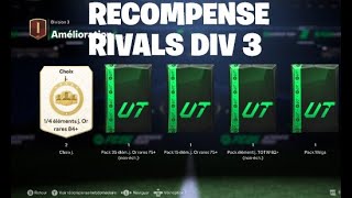 JOUVRE MES RECOMPENSE RIVALS DIV 3 AVEC UN PACK HERO DE ZINZIN FC 25 [upl. by Nannarb]