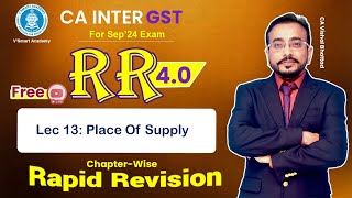 🚀13 GST IDT Revision  Place of Supply  CA amp CMA  Vishal Sir  September 24 amp January 25 [upl. by Luby]