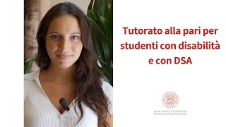 Diventare tutor alla pari per studenti con disabilità e con DSA [upl. by Atonsah]