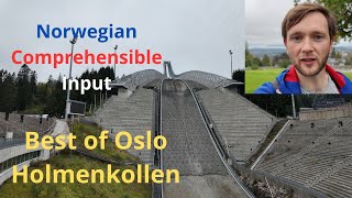 Best of Oslo Holmenkollen Norwegian Comprenehsible Input [upl. by Ymot]