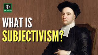 What is Subjectivism [upl. by Esinad]