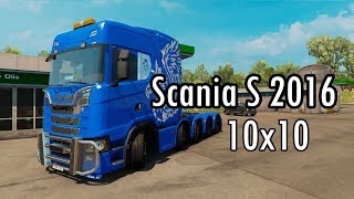 Scania S 2016 10x10  Custom trailer mod  Engine mod  Small chill timelapse [upl. by Ahsircal]