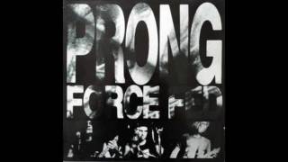 Prong ‎– Force Fed Album 1988 [upl. by Ivett]