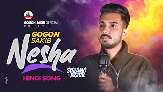 GOGON SAKIBNesha  Hindi Video Song  New Year SpeciaL  New Song 2024 [upl. by Skoorb]