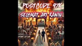 Postcode 97K  Selamat Ari Kawin Official Lyric Video Lagu 2024 [upl. by Horatio299]