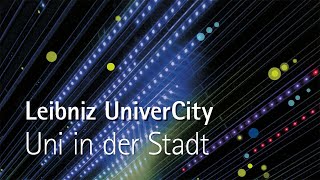 Leibniz UniverCity Uni in der Stadt [upl. by Sansen996]