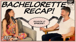 Bachelorette Recap Ep 1  Jenn Tran Makes History And A Historic Makeout  Ep 317  Dear Shandy [upl. by Clapp811]