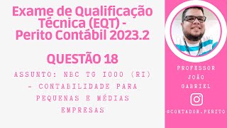 EQT PERITO CONTÁBIL 20232  QUESTÃO 18  NBC TG 1000 Contabilidade para Pequenas e Médias Empresas [upl. by Rosalynd324]