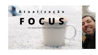 Boletim FOCUS IPCA 15 Tesouro Prefixado os 3 vs Inflação [upl. by Buckden584]