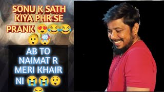 Anzerahmedbrothers Sonu K Sath Ek R Prank 😂🤣🙀🙀 [upl. by Aissert]