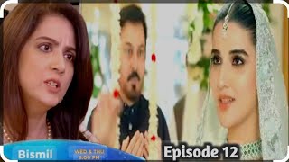 Bismil Episode 12  Naumaan Ijaz  Savera Nadeem  Hareem Farooq  Saad Qureshi  Review Upcoming [upl. by Bernadina]