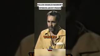 Killer Charles Manson Opinion On Prison deep [upl. by Nylitsirk]