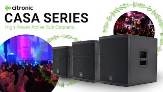 Introducing the Citronic CASA Series Active Subs and Cabinets [upl. by Ravaj]