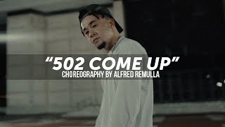 Bryson Tiller quot502 Come Upquot  Choreography by Alfred Remulla [upl. by Thomasine]