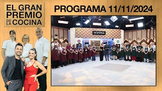 EL GRAN PREMIO DE LA COCINA  PROGRAMA 11112024 [upl. by Vanden]