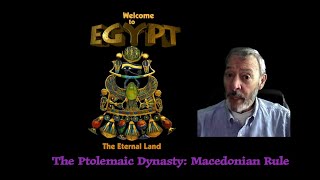 Welcome to Egypt 17 The Ptolemaic Dynasty [upl. by Angele]