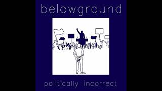 Belowground  Im Waiting [upl. by Yelyr]