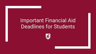 Financial Aid Application Deadlines [upl. by Casilda]