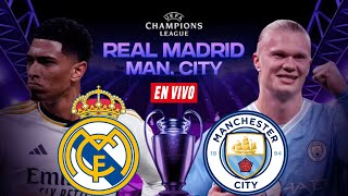 REAL MADRID VS MANCHESTER CITY EN VIVO CHAMPIONS LEAGUE [upl. by Sukram152]