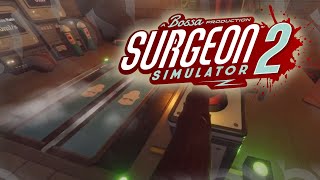 Exploratory Surgery  Surgeon Simulator 2 [upl. by Windzer]