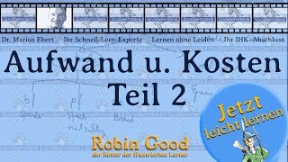 Aufwand und Kosten Teil 2 [upl. by Marlen33]