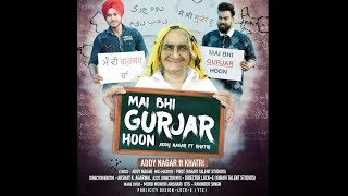 Main Bhi Gurjar Hoon  Addy Nagar  Prod HomAge  Official Video [upl. by Wales]