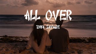 Tiwa Savage All over lyrics [upl. by Tanny]