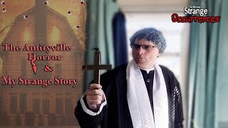 Strange Occurrences Amityville Horror and My Strange Story [upl. by Wilser]