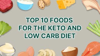 TOP 10 FOODS FOR THE KETO AND LOW CARB DIET [upl. by Soisanahta]