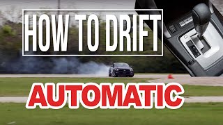 HOW TO DRIFT AN AUTOMATIC CAR No Clutch No Problem LETS SHRED IT [upl. by Uzzia]