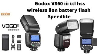 new godox v860iii ttl hss flash Speedlite kit unboxing amp comparison with godox v860ii amp v1 [upl. by Amehr]