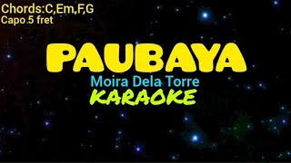 Paubaya  Moira Dela Torre Lyrics  Karaoke  Chords  Acoustic Karaoke [upl. by Houser250]