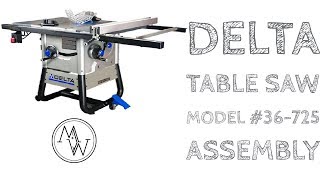 DELTA 10in 13Amp Table Saw Model 36725 Assembly [upl. by Carlene]