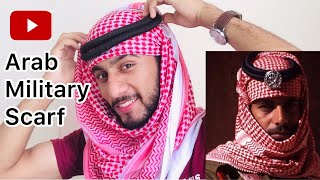 How to wear Arab Military Scarf  Shemagh GHUTRA  Full Tutorial  Omar Borkan Majidshah 2020 [upl. by Acinyt]