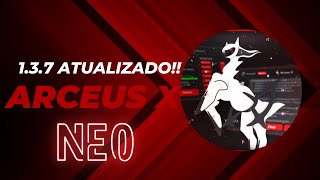 ARCEUS X NEO 137 LANÇOU 🔥 IMPECÁVEL O MELHOR EXECUTOR MOBILE ATUALIZOU 🔥✅ [upl. by Dong741]