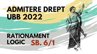 2022 Admitere Facultatea de Drept UBB rationament logic subiectul 6 text 1 [upl. by Anilef]