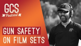 Gun Safety on Film Sets with Bryan W Carpenter GCS286 [upl. by Ibson]