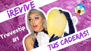 TRAVESTIP N°1  Revive tus Caderas en 5 minútos  CONSEJOS PARA DRAGQUEENS  KANVAS LION [upl. by Rendrag]