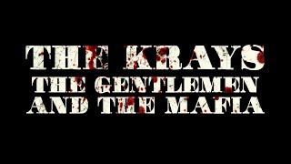 The Krays The Gentlemen amp The Mafia TRAILER 2024 Dave Courtney Documentary Movie HD [upl. by Eceryt]