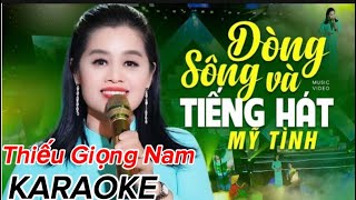 DÒNG SÔNG VÀ TIẾNG HÁT  KARAOKE THIẾU GIỌNG NAM l Song Ca Cùng Mỹ Tình [upl. by Dub]