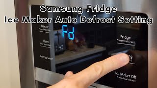 Samsung Ice Maker Auto Defrost Setting  How To [upl. by Coats]