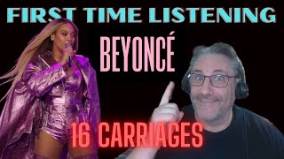 Beyoncé 16 CARRIAGES Reaction [upl. by Mandel]