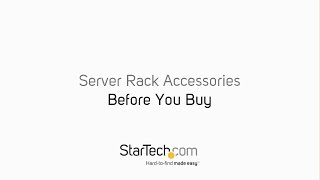 Before You Buy  Server Rack Accessories  StarTech [upl. by Onitsuj291]